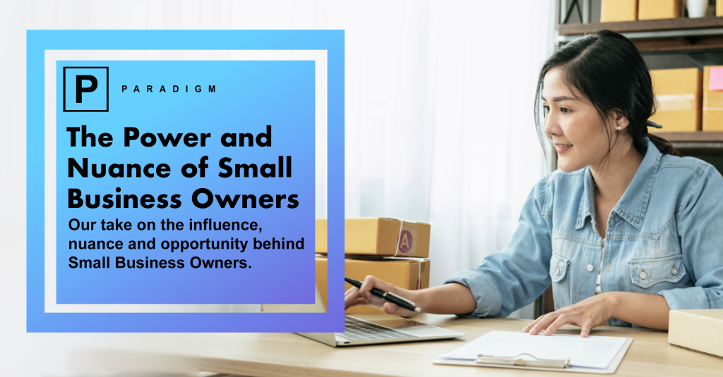 The Power and Nuance of Small Business Owners